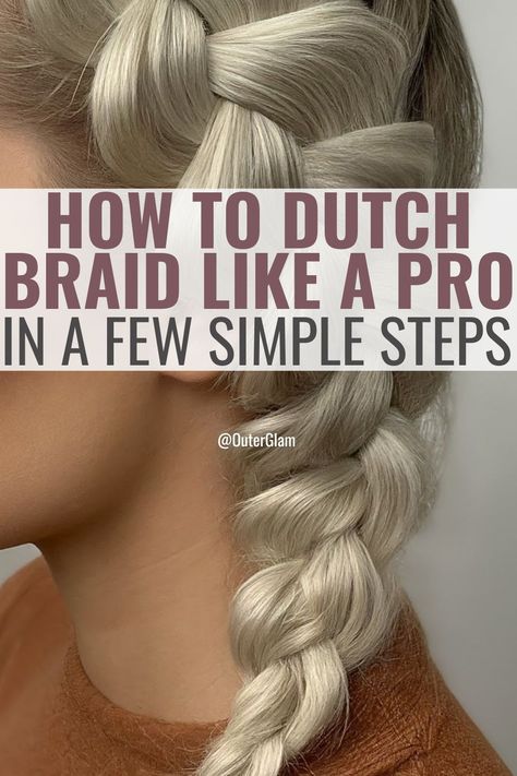 Whether you're getting ready for a casual day out or preparing for a special occasion, mastering the Dutch braid can add a touch of elegance and flair to your hairstyle. If you're aiming to elevate your braiding skills effortlessly, this guide is for you. Discover simple steps and expert tips to perfect the art of Dutch braiding like a pro. Chunky Dutch Braid, Fake Dutch Braid, How To Dutch Braid, How To Dutch Braid Step By Step, Dutch Braid Pigtails, Dutch Pigtail Braids, Dutch Braid Tutorial, Braids Step By Step, Double Dutch Braid