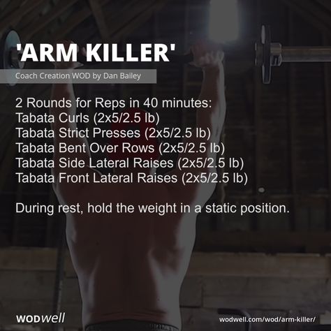 2 Rounds for Reps in 40 minutes: Tabata Curls (2x5/2.5 lb); Tabata Strict Presses (2x5/2.5 lb); Tabata Bent Over Rows (2x5/2.5 lb); Tabata Side Lateral Raises (2x5/2.5 lb); Tabata Front Lateral Raises (2x5/2.5 lb); During rest, hold the weight in a static position. Tabata Workouts With Weights, Crossfit Arm Workout, Wod Workouts, Hiit Tabata, Crossfit Program, Home Boxing Workout, Crossfit Workouts Wod, Functional Workout, Fighter Workout