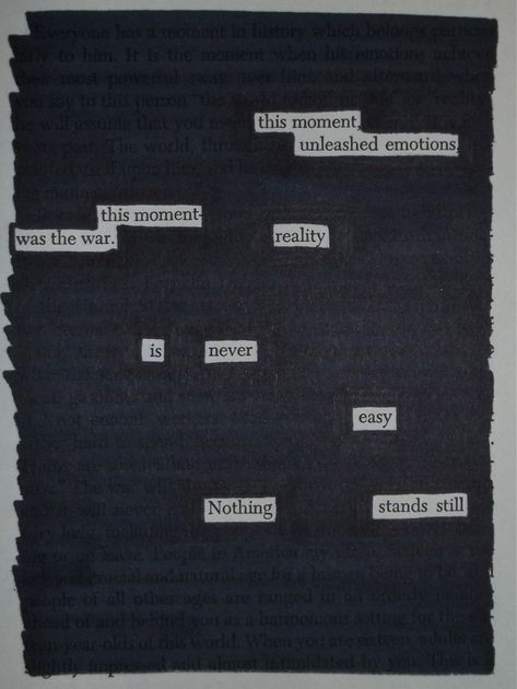 A Separate Peace, Blackout Poems, Found Poetry, Living In The Moment, Blackout Poetry, The Wilds, My Laptop, Poetry Art, Odds And Ends