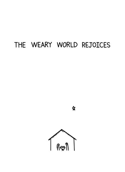 The Weary World Rejoices Weary World Rejoices Sign, The Weary World Rejoices Wallpaper, A Thrill Of Hope A Weary World Rejoices, December Quotes Inspirational, A Weary World Rejoices, Charleston Apartment, Merry Christmas Minimalist, Christmas Quotes Jesus, The Weary World Rejoices