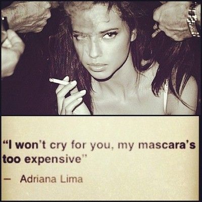 Just like Abraham Lincoln said, you shouldn't always believe in Internet quotes, so I have no idea if lovely Ms. Lima is the actual author of these words. But who cares, the quote is great. Adriana Lima, Favorite Quotes, Wise Words, Quotes To Live By, Things I Love, So True, Words Of Wisdom, Funny Stuff, Love It