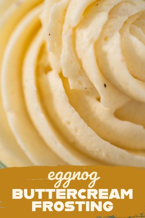 Eggnog Buttercream Frosting Eggnog Buttercream, Easy Eggnog, Easy Bundt Cake, Frosting Recipes Easy, Glaze For Cake, Cake Frosting Recipe, Buttercream Frosting Recipe, Christmas Hot Chocolate, Buttercream Recipe