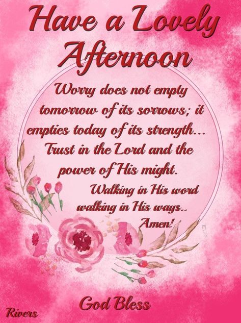 Blessed Afternoon Quotes, Saturday Afternoon Blessings And Prayers, Good Afternoon Saturday Blessings, Good Afternoon Prayers, Good Afternoon Blessings Beautiful, Good Sunday Afternoon Blessings, Afternoon Prayers For Today, Good Afternoon Quotes For Her, Sunday Afternoon Greetings