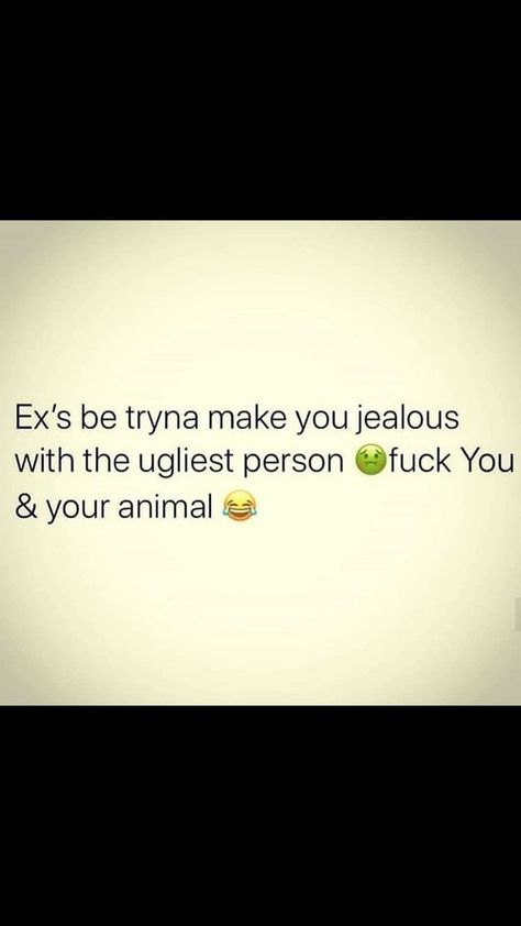 Petty Ex Quotes, Exes Quote, Petty Breakup Quotes, My Ex Quotes Funny, Funny Girlfriend Quotes, Funny Ex Quotes, Quotes About Your Ex, Ex Quotes Funny, Girlfriend Quotes Funny