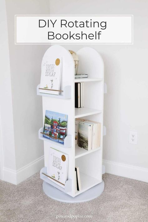 DIY Rotating Bookshelf - Pine and Poplar Diy Rotating Display, Diy Nursery Bookshelves, Spinning Bookshelf, Nursery Book Storage, Front Facing Bookshelf, Barnwood Projects, Diy Bookshelf Kids, Ikea Playroom, Rotating Bookshelf