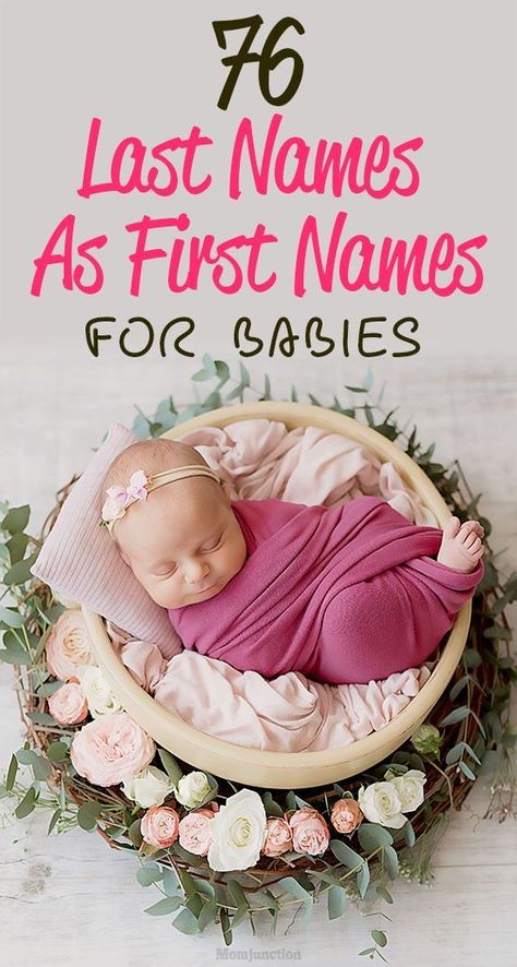 Last Names As First Names, Pretty Newborn, One Syllable Boy Names, Baby Names Ideas, Kids Fever, Names Girl, Baby Name List, Pretty Names, Mom Junction