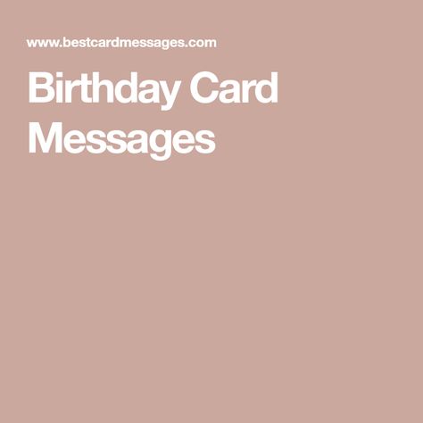 Birthday Card Message, Cute Birthday Messages, Message To My Son, Birthday Message For Husband, Ideas Birthday Card, Nice Birthday Messages, Birthday Verses For Cards, Cricut Birthday Cards, Son Birthday Quotes