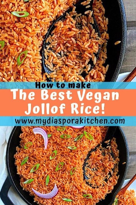 The Best Vegan Jollof Rice - My Diaspora Kitchen Jollof Rice Vegan, Vegan Jollof Rice, Vegan Nigerian Food, African Vegan Recipes, Vegan Rice Recipe, African Jollof Rice, Vegan Spanish Rice, Jollof Recipe, Vegan Rice Recipes