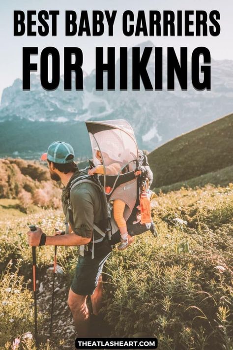 A brown-haired man looking over his shoulder, wearing an example of one of the best baby carriers for hiking, and holding walking sticks on a steep, mountainous trail, with the text overlay, "Best Baby Carriers for Hiking." Hiking With Baby, Kids Hiking Backpack, Hiking Baby Carrier, Baby Hiking Backpack, Baby Hiking, Spring Baby Clothes, Hiking Supplies, Best Hiking Backpacks, Baby Backpack Carrier