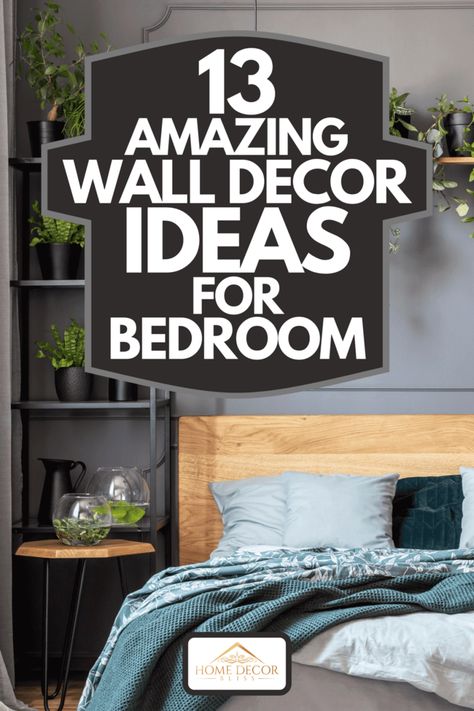 13 Amazing Wall Decor Ideas For Bedroom - Home Decor Bliss Wall Decor Ideas For Bedroom, Wall Behind Bed, Beautiful Bed Designs, Dressing Room Design Luxury, Bedroom Wall Decor Above Bed, Decor Ideas For Bedroom, Wall Decor Above Bed, Floating Shelves Bedroom, Dressing Design