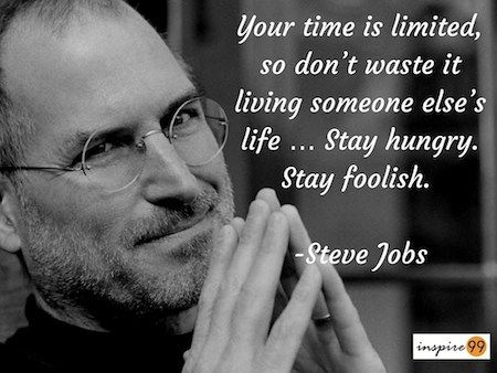 “Your time is limited, so don’t waste it living someone else’s life.. Stay Hungry Stay Foolish”  Steve Jobs Henry Ford Quotes, Stay Hungry Stay Foolish, Your Time Is Limited, Central Message, Steve Jobs Quotes, Fantastic Quotes, Indian Philosophy, Job Quotes, Stay Hungry