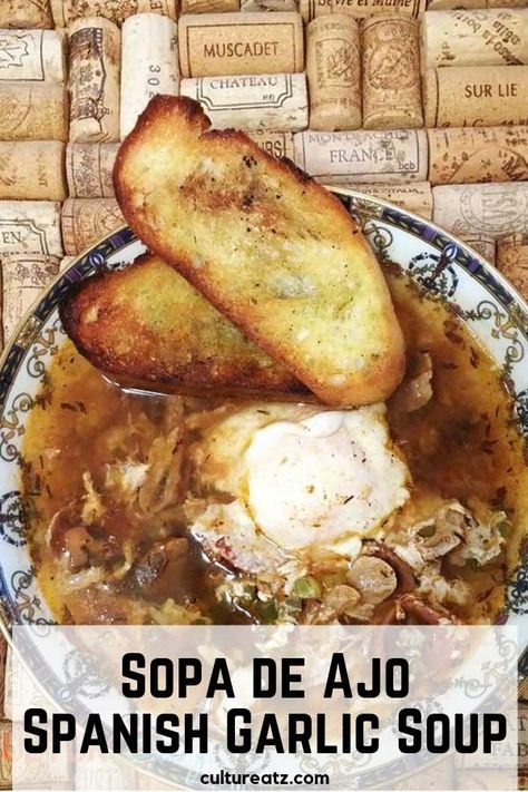 Garlic lovers rejoice! Enjoy a beautiful bowl of Sopa de Ajo, a rustic Spanish garlic soup accompanied by poached eggs, chorizo and char-grilled bread. Spanish Garlic Soup Recipe, Hungary Recipes, Garlic Soup, Grilled Bread, Spanish Dishes, Soup And Stew, Portuguese Recipes, European Food, Dinner Dishes