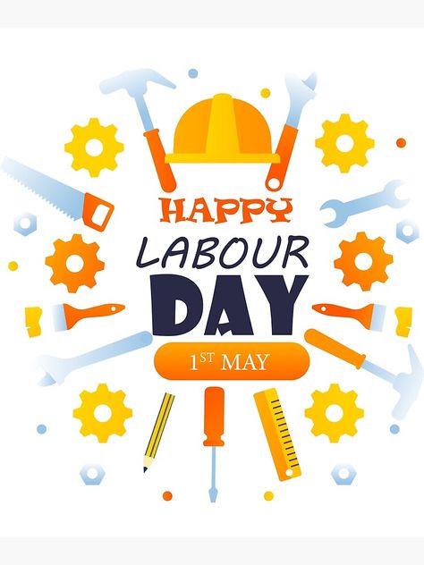 "Happy Labours Day 2020" Poster by EVERTEESLOVER | Redbubble Happy Labour Day Poster Design, Labour Day Poster Design, Labour Day Poster, Bedroom Reference, Notice Board Decoration, Labor Day Pictures, Labour's Day, Labor Day Crafts