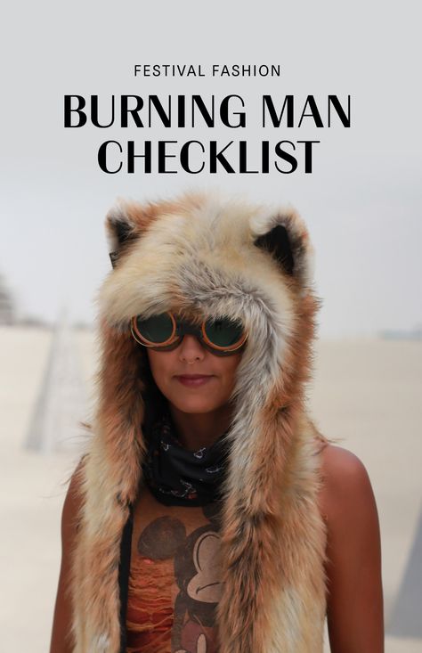 At Burning Man, you can let your creativity fly! But keep in mind that a lot of the fashion that fuels Burning Man is also quite functional for the weather conditions and circumstances. Below I've created a list of things you'll need and why you'll need them. Africa Burn, Burner Girls, Aviator Goggles, Interesting Fashion, Burning Man Costume, Burning Man Fashion, Electric Daisy Carnival, Burning Man Outfits, Burning Man Festival