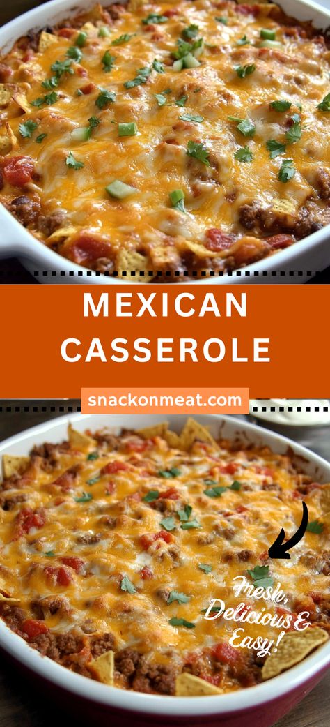 MEXICAN CASSEROLE - Snack On Meat Mexican Casserole With Cream Of Mushroom, Beef Taco Casserole With Tortillas, Beef Tortilla Casserole, Mexican Casserole With Chips, Mexican Casserole With Beef And Chips, Tortilla Chip Casserole Beef, Layered Tortilla Casserole, Taco Meat Casserole Recipes, Mexican Food Recipes With Ground Beef