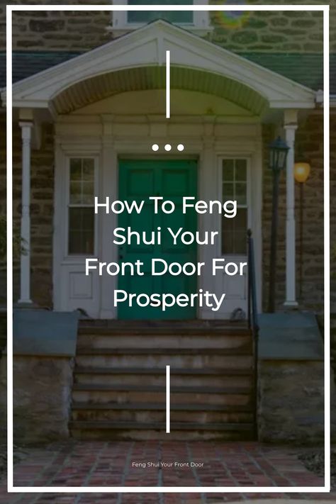 In this comprehensive guide, we’ll explore the art of Feng Shui and provide you with 23+ exclusive tips to help you optimize your front door for prosperity. Feng Shui Door Colors Entrance, Feng Shui North Facing Front Door, Front Door Feng Shui Entrance, Front Door Outside Entrance Ideas, Feng Shui Entryway Ideas, Outside Entrance Ideas, Entrance Feng Shui, Feng Shui Front Door Colors, Bathroom Feng Shui