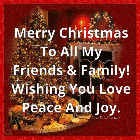 Merry Christmas To All My Friends And Family. Wishing You Peace And Joy! Merry Christmas Wishes Friends, Holidays Pictures, Bears Pictures, Christmas Eve Quotes, Christmas Greetings Quotes, Xmas Images, Christmas Wishes Quotes, Good Morning Christmas, Merry Christmas Friends