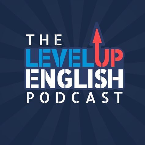 The Level Up English Podcast on Apple Podcasts English Podcast, Advanced English Grammar, British Vs American, All About Canada, Online English Teacher, Luke Thompson, English Surnames, Notes Page, English Story