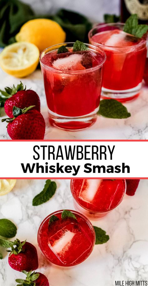 Strawberry Mixed Drinks, Strawberry Alcohol Drinks, Whiskey Smash Recipe, Sweet Alcoholic Drinks, Fruity Mixed Drinks, Whiskey Drinks Recipes, Fruity Alcohol Drinks, Easy Mixed Drinks, Whiskey Smash