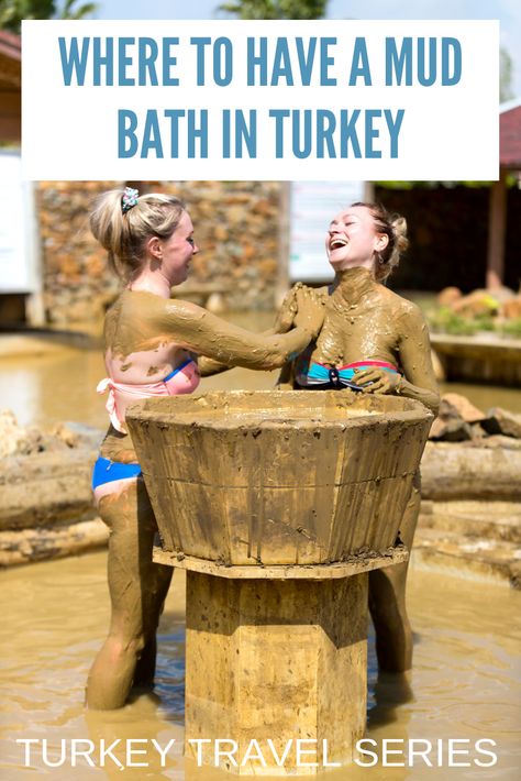 Muddy Girl, Mud Bath, Visit Turkey, Hot Pools, Turkey Country, Travel Books, Travel Writing, The Number 1, Turkey Travel