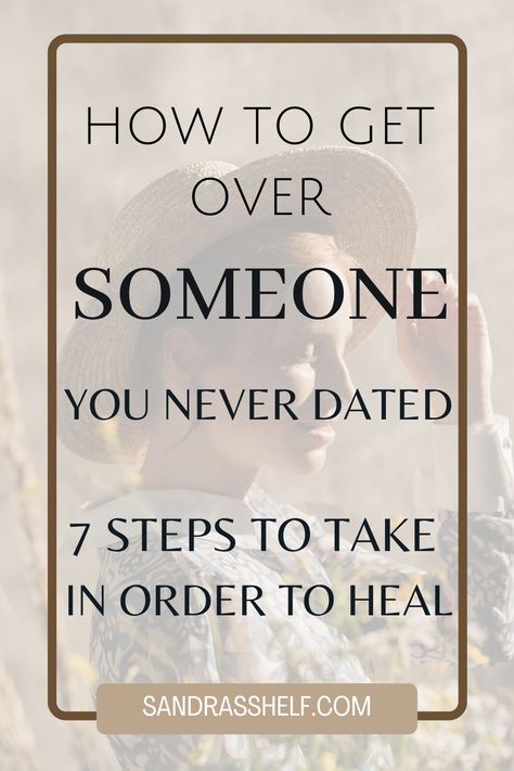 It is with little doubt that through time and distance, you will get over this person. However, there are 7 important steps you should take in order to get over someone you never dated. #howtogetoversomeone #datingtips #movingon Moving On From Someone You Never Dated, Getting Over A Guy You Never Dated, How To Get Over Situationship, How Do You Get Over Someone You Love, Get Over Situationship, How To Get Over A Guy You Never Dated, How To Get Over A Situationship, Getting Over Someone You Never Dated, How To Get Over Someone You Never Dated