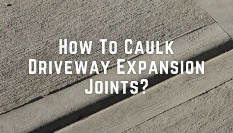 How To Caulk Driveway Expansion Joints? - Yea Big Driveway Expansion, Concrete Driveways, Water Can, Home Repair, Driveway, The Expanse, House Exterior, Repair, Exterior