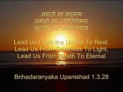 Asatoma Sadgamaya Mantra, Lyrics And Chords, English Translation, Eternal Life, Mantra, Light In The Dark, Songs