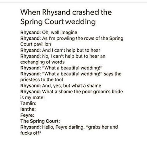 It says it in the title I do not own Throne of Glass or A Court of Th… #fanfiction #Fanfiction #amreading #books #wattpad A Court Of Thorns And Roses, Funny Acotar, Feyre Darling, Acotar Funny, Sara J Maas, Spring Court, Feyre And Rhysand, Acotar Series, Court Wedding