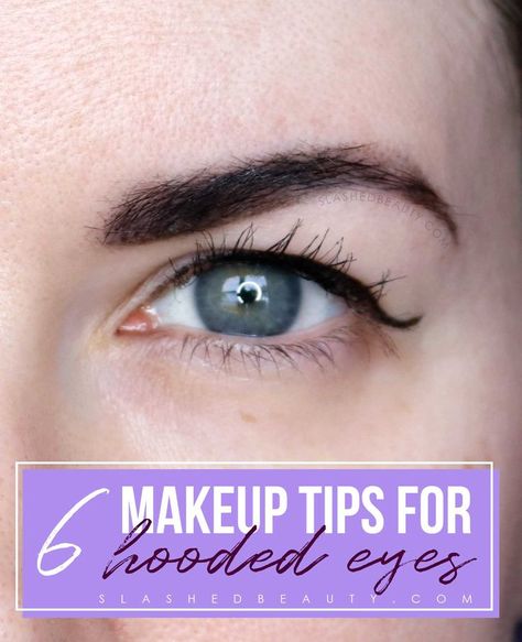 6 Eye Makeup Tips for Hooded Eyes | How to do makeup on hooded eyes | Slashed Beauty #hoodedeyes #makeuptips #makeuptipsforhoodedeyes #beautytips #makeuphacks Tips For Hooded Eyes, Makeup For Hooded Eyelids, Hooded Eyes Tutorial, Eye Makeup For Hooded Eyes, Eyeshadow For Hooded Eyes, Hooded Eye Makeup Tutorial, Hooded Eyelids, Eyeliner For Hooded Eyes, Wedding Eyes