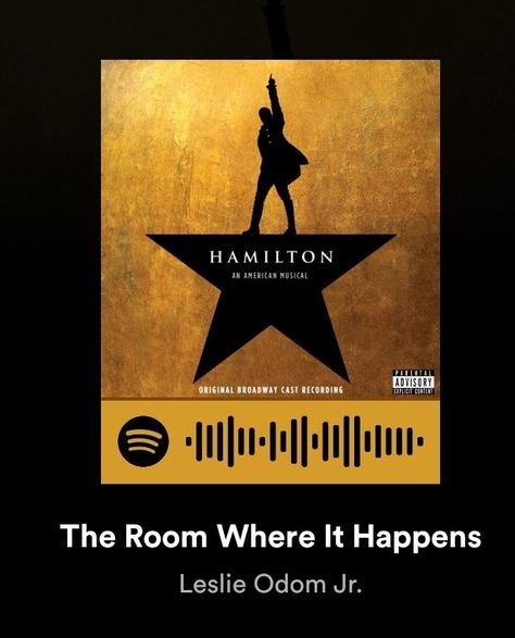 Room Where It Happens Hamilton, The Room Where It Happens, Hamilton Soundtrack, Hamilton The Musical, Hamilton Lyrics, Cast Of Hamilton, Hamilton Poster, Jasmine Cephas Jones, Leslie Odom Jr