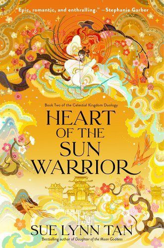 Heart Of The Sun Warrior, Sue Lynn Tan, Daughter Of The Moon Goddess, Daughter Of The Moon, Celestial Kingdom, Sun Warrior, The Moon Goddess, Strange Magic, Rise Against