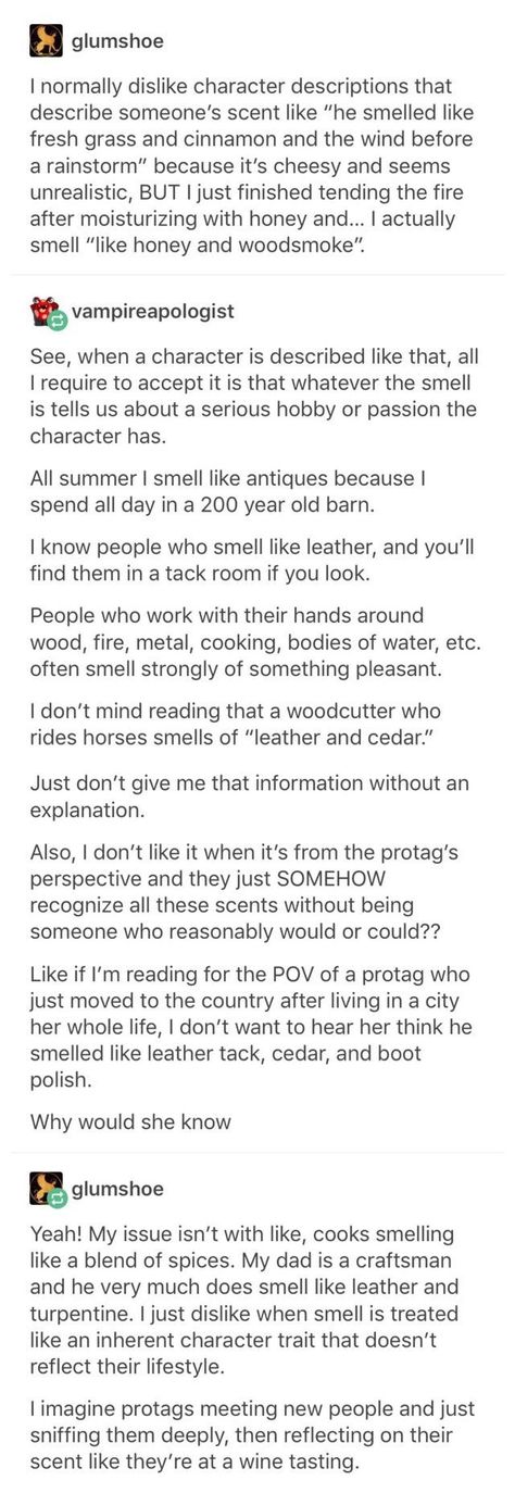 Scents | Okay, but that last one is hilarious though, because I can totally see certain characters (like The Doctor) doing that (definitely The Doctor) How To Describe Scents, Character Scent Ideas, How To Describe Magic In Writing, Describing Smells Writing, How To Describe Rain In Writing, Describing Scents Writing, Scent Description Writing, Different Scents, Scent Description