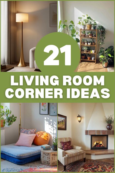 Transform unused corners with these 21 living room corner ideas! From cozy reading nooks to stylish storage solutions, make the most of every space in your home. #LivingRoomDecor #HomeInspiration #CornerIdeas #InteriorDesign #SmallSpaceDecor Style A Corner Living Rooms, Cozy Living Room Corner Ideas, Corner Sitting Area In Living Room, House Corner Ideas, Ideas For Corners In Living Room, Corner Nook Ideas, Reading Corner In Living Room, Living Room Nook Ideas, Empty Corner In Living Room Ideas