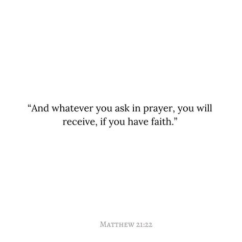 Matthew 21:21-22, Matthew 21 22 Wallpaper, Matthew 21:22, Matthew Bible Verses, Matthew Verses, 2024 Prayer, Matthew Bible, Bible Verse Matthew, Holy Girl