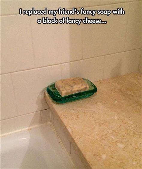 26 People Who Played The Perfect Prank. Evil Pranks, Pranks To Pull, Fancy Cheese, April Fools Pranks, Fancy Soap, Good Pranks, Everything Funny, 1 April, Clean Humor