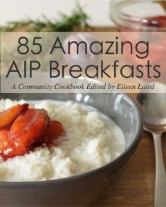 Aip Lifestyle, Aip Recipes Autoimmune Protocol, Autoimmune Diet Recipes, Aip Protocol, Aip Foods, Aip Diet Recipes, Autoimmune Protocol Recipes, Aip Breakfast, Autoimmune Paleo Diet