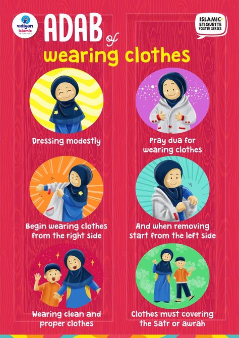 Islamic Etiquette Poster 04 - Wearing Clothes /// For 25% discount use Coupon Code: ADAB25 Teaching Aptitude, Muslim Parenting, Manners For Kids, Islamic Books For Kids, Islam Lesson, Islamic Kids Activities, Teaching Posters, Etiquette And Manners, Ramadan Crafts