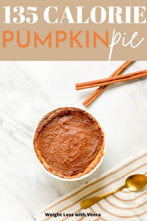 Losing weight can be difficult especially around the holidays, that's why I've created this super low calorie pumpkin pie recipe that tastes just like regular pumpkin pie so you don't feel like you're missing out! Pumpkin Pie For One, Low Calorie Pumpkin Pie, Low Calorie Pumpkin, Super Low Calorie, Healthy Pumpkin Pies, Dairy Free Pumpkin, Traditional Pumpkin, Full Fat Yogurt, Pumpkin Pie Recipe