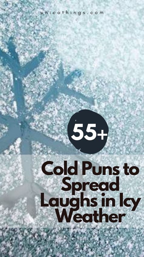 Embrace the cool breeze of laughter with these funny and hilarious cold puns that will have you shivering with joy. Freezing Outside Humor, Funny Cold Weather Quotes Humor, Cold Plunge Quotes, So Cold Humor, Its Cold Outside Funny, Snowman Puns, Cold Puns, Winter Puns, Funny Cold Weather Quotes