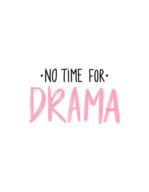 Boss Babe Quotes, Girl Power, Independent Woman, Girls, No Drama, #nodramazone #drama No Time For Drama Quotes, Drama Free Life Quotes, Girl Do It For You, Independent Woman Quotes Work Hard, Powerful Quotes For Women Boss, Independent Women Wallpaper, No Drama Quotes, Girly Quotes Cute, Independent Girl Aesthetic