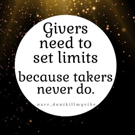 If You Are A Giver Know Your Limits, Givers And Takers, Know Your Limits, Not A Victim, No Matter How, Knowing You, Matter, Projects To Try, Feelings