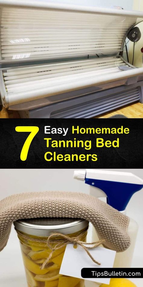 7 Easy Homemade Tanning Bed Cleaners Tanning Bed Cleaner, Bed Cleaning, Diy Tanning, Bed Spray, Tanning Room, Tanning Beds, Homemade Cleaning Supplies, Tanning Tips, Essential Oil Spray