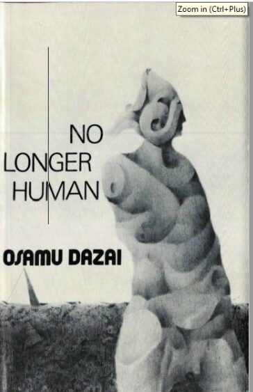 NO LONGER HUMAN pdf free download No Longer Human, Western Books, Japanese Literature, Japanese Novels, Japanese Titles, Osamu Dazai, Unread Books, Japanese Books, First Novel