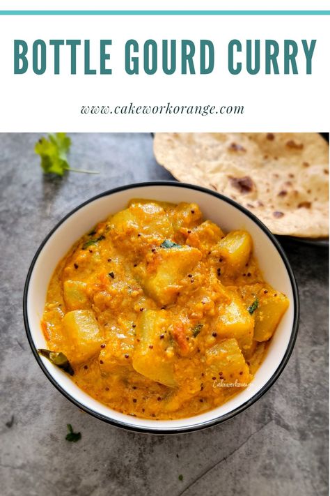 A bowl of Bottle Gourd Curry served with Rotis. Bottle Gourd Recipes Indian, Bottlegourd Indian Recipes, Bottle Gourd Recipe Indian, Bottle Gourd Recipe, Gourd Recipes, Ash Gourd, Indian Vegetarian Dishes, Ground Recipes, Indian Side Dishes