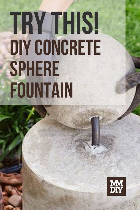 Concrete is the ideal material for outdoor life. It looks great, holds up to just about anything, and blends well with wood and greenery. Here’s a weekend project to make a concrete fountain that will class up any outdoor space. // DIY // DIY Crafts // DIY Projects // Crafts for Adults // Craft Projects // Crafts // Home Projects // Home Projects DIY Diy Concrete Fountain Ideas, Diy Concrete Water Feature, Diy Concrete Water Fountain, Cement Crafts Concrete Projects, Water Fountains Outdoor Diy, Concrete Water Feature, Cement Creations, Sphere Fountain, Home Projects Diy