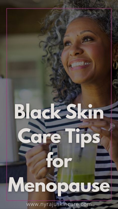 If you're looking for tips for black women skincare during menopause, we've compiled some great advice for menopausal African American skin care to treat your skin as you age. Facial Regimen Skincare For Black Women, Home Facials For Black Women, Black Woman Skin Care Routine, Best Anti Aging Skin Care For Over 50, Skin Care For Black Women Skincare, Black Women Skincare, Tips For Black Women, African American Skin Care, Facial Care Routine