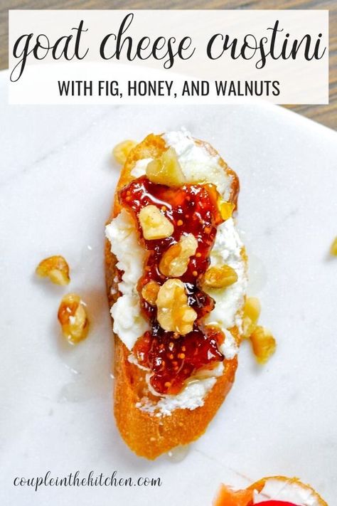 Crostini Appetizers Goat Cheese Fig Jam, Goat Cheese Fig Jam Appetizer, Goat Cheese Crostini Appetizers, Fig And Goat Cheese Appetizer, Crostini Goat Cheese, Recipes Goat Cheese, Appetizer Crostini, Pear And Brie, Couple In The Kitchen