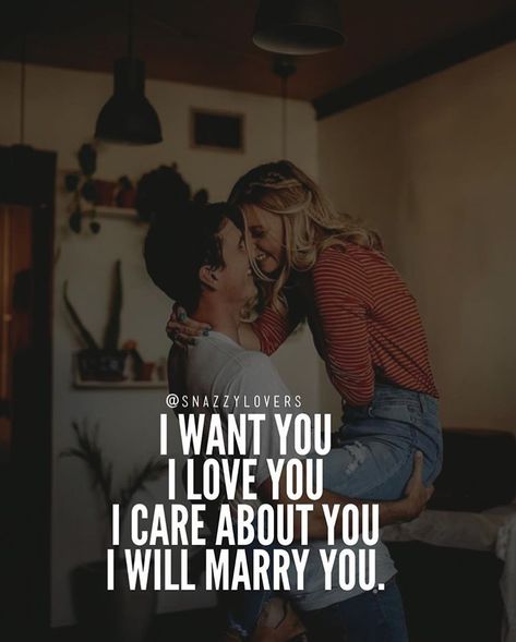 I want you .. I love you....I care about you....I Will marry you One Day I Will Marry You, I Will Marry You One Day Quotes, I Will Marry You, Will You Marry Me Quotes, I Want To Marry You, I Want To Marry You Quotes, One Day Quotes, Married Quotes, Marry Me Quotes