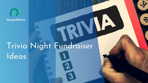 15 Unforgettable Trivia Night Fundraiser Ideas: Make Your Cause Count Trivia Night Fundraiser, Fundraiser Ideas, Nonprofit Fundraising, Digital Campaign, Trivia Night, Fundraising Ideas, Night Table, Game Show, Plan A