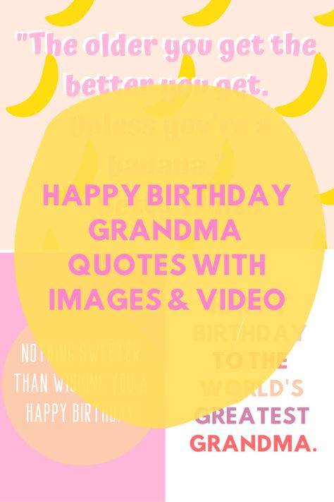 Happy Birthday Grandma Quotes With Images & Video - #happybirthdaygrandma Nana Birthday Quotes, Happy Birthday Nana Quotes, Happy Birthday Grandma Quotes Funny, Birthday Sayings For Grandma, What To Write In A Birthday Card For Grandma, Birthday Message For Grandmother, Birthday Quotes For Grandma, Grammy Quotes, Happy Birthday Grandma Quotes